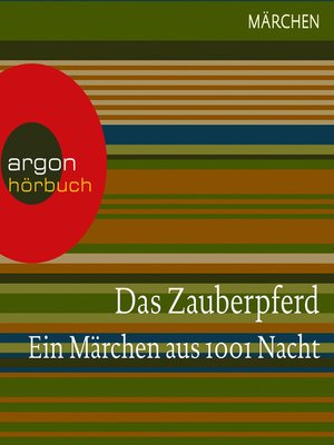 cover image of Das Zauberpferd--Ein Märchen aus 1001 Nacht